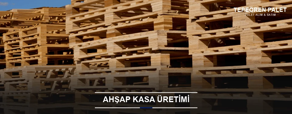 Tepeören Endüstriyel Ahşap Kasa